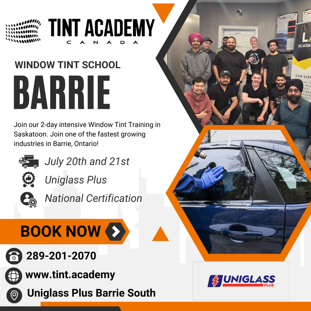 Learn the art of window tinting with Tint Academy Canada at Uniglass Barrie on July 20-21!