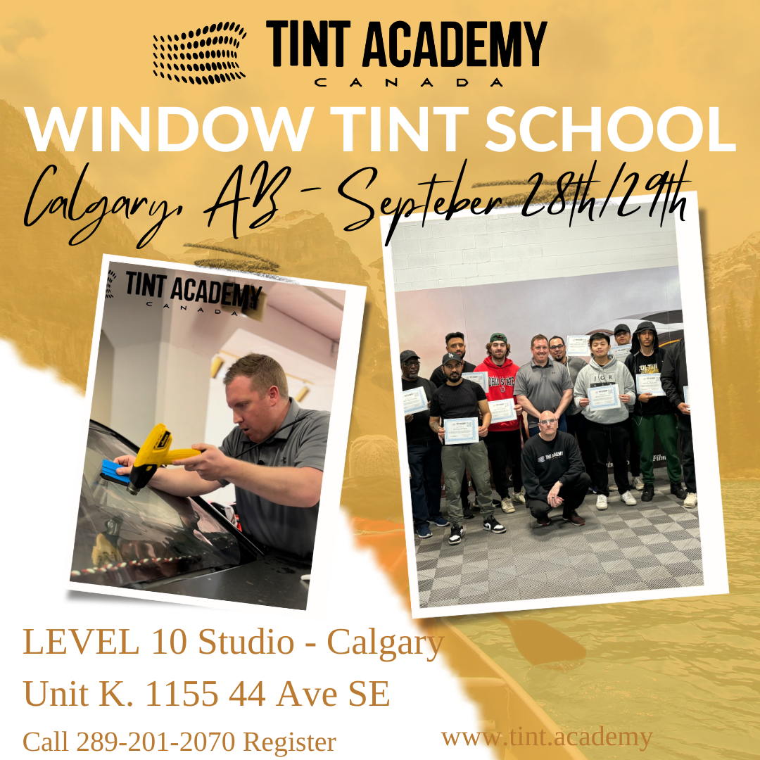 Join Tint Academy with LEVEL 10 Studio in Calgary this Weekend - September 28th and 29th
