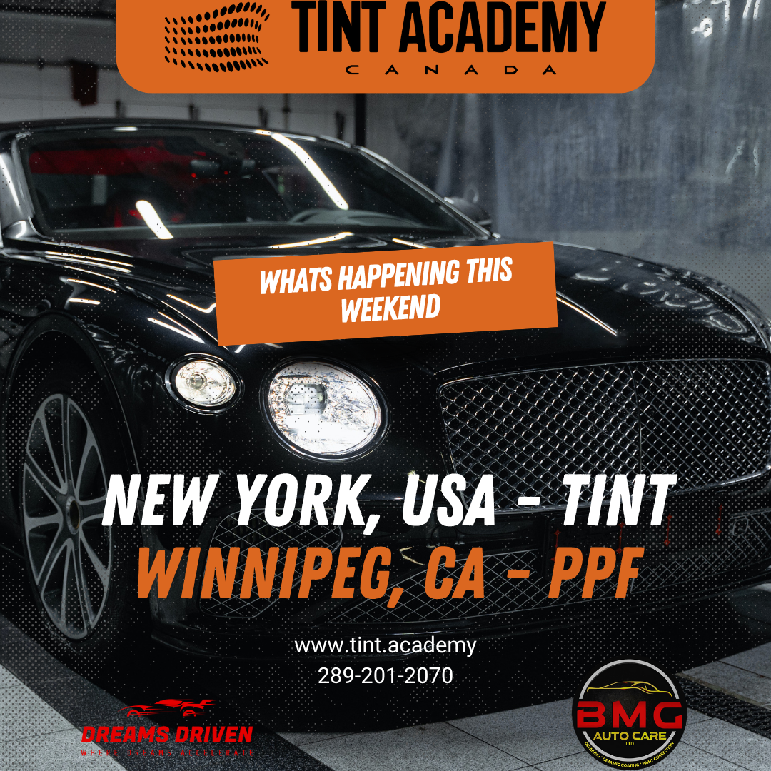 Whats upcoming this weekend: New York City & Winnipeg Tint School