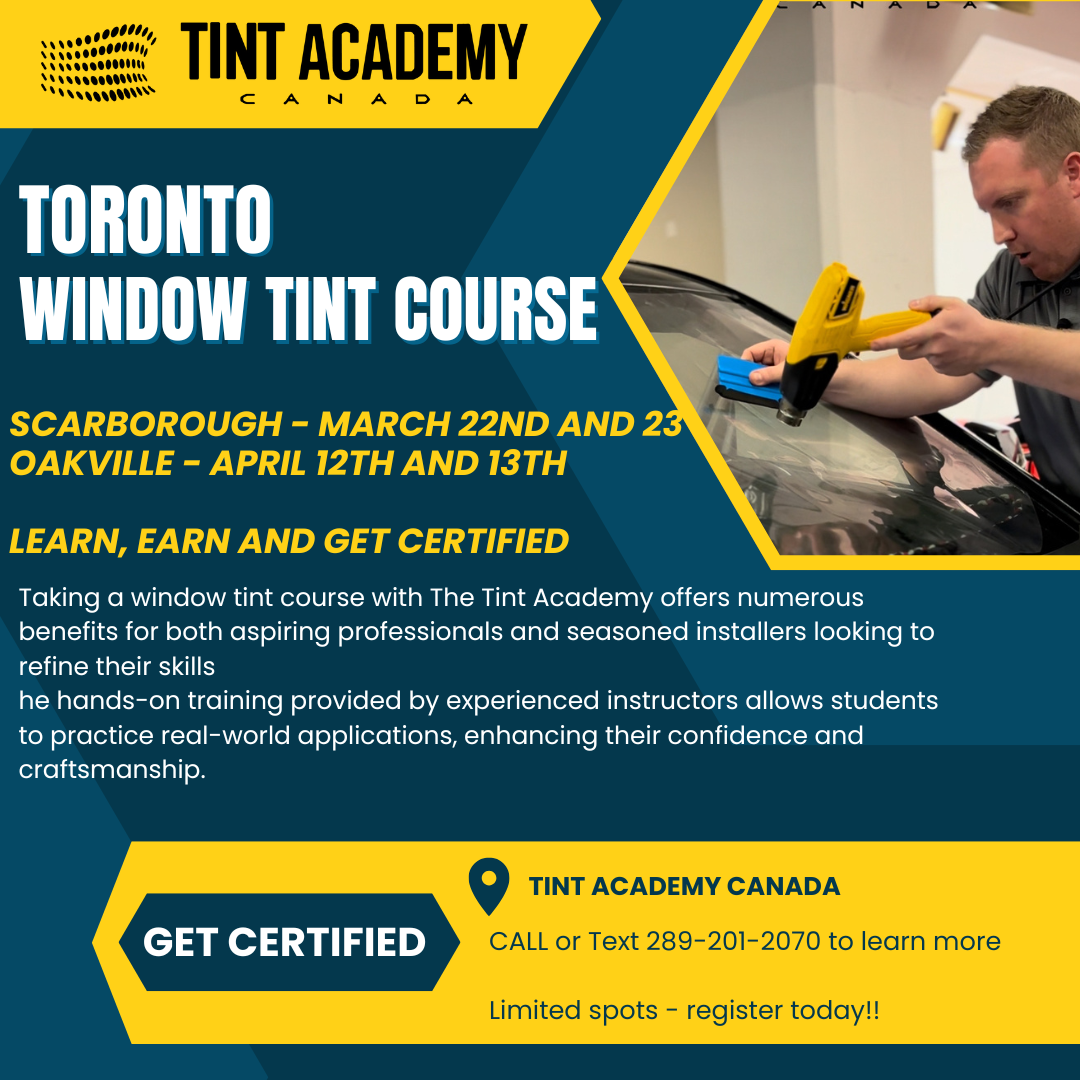 Unlock Your Future in Window Tinting: Get Certified with The Tint Academy in Toronto!