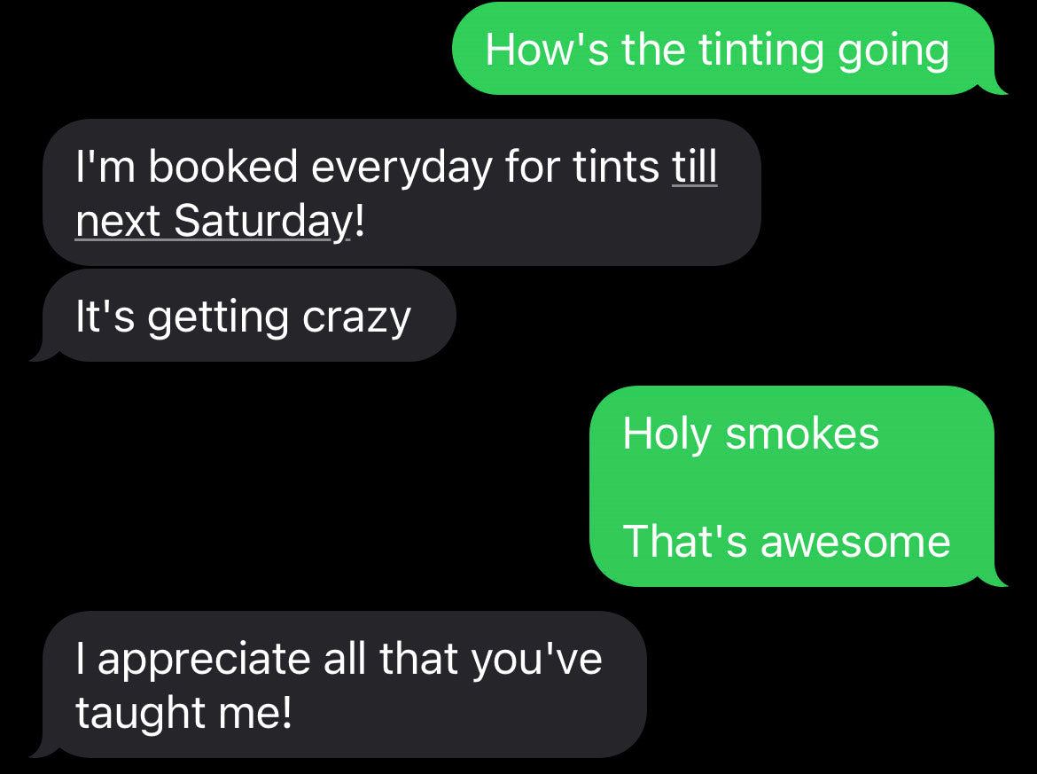 This Tint Academy Student is booked with Tint Jobs for 2 weeks!