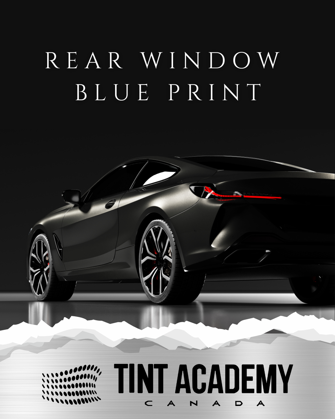 Mastering the Rear Window: The Tint Academy Blueprint for Success