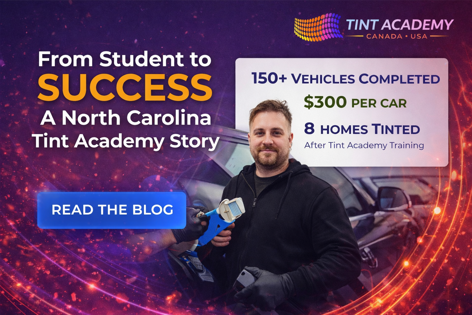 From Student to Success: A North Carolina Tint Academy Story