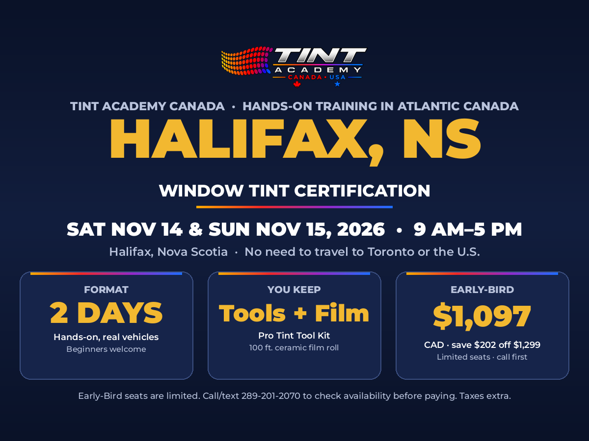 Window tint course in Halifax, Nova Scotia - Tint Academy 2-day hands-on certification, Nov 14-15, 2026