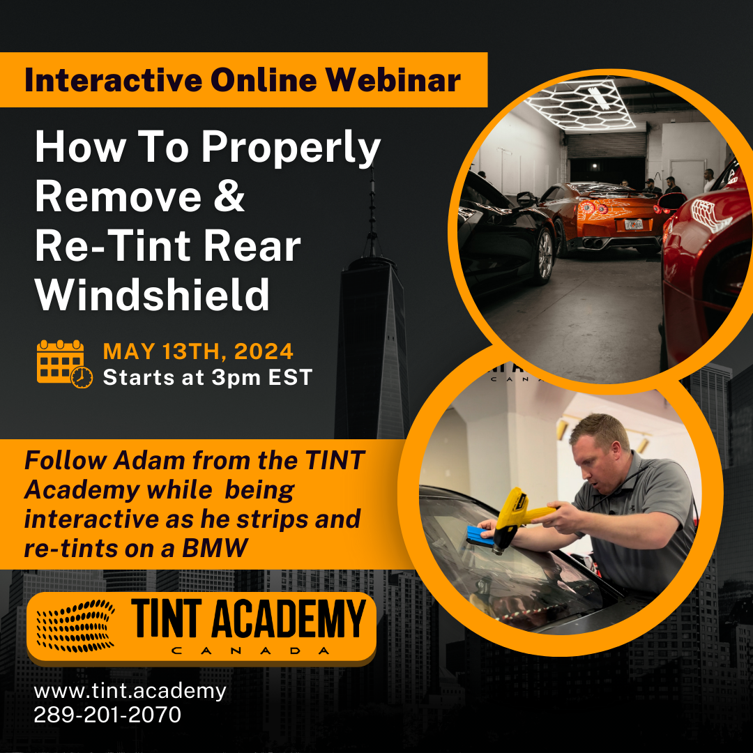 How to remove Rear Windshield Tint and Re-Instal - FREE Webinar with the Tint Academy