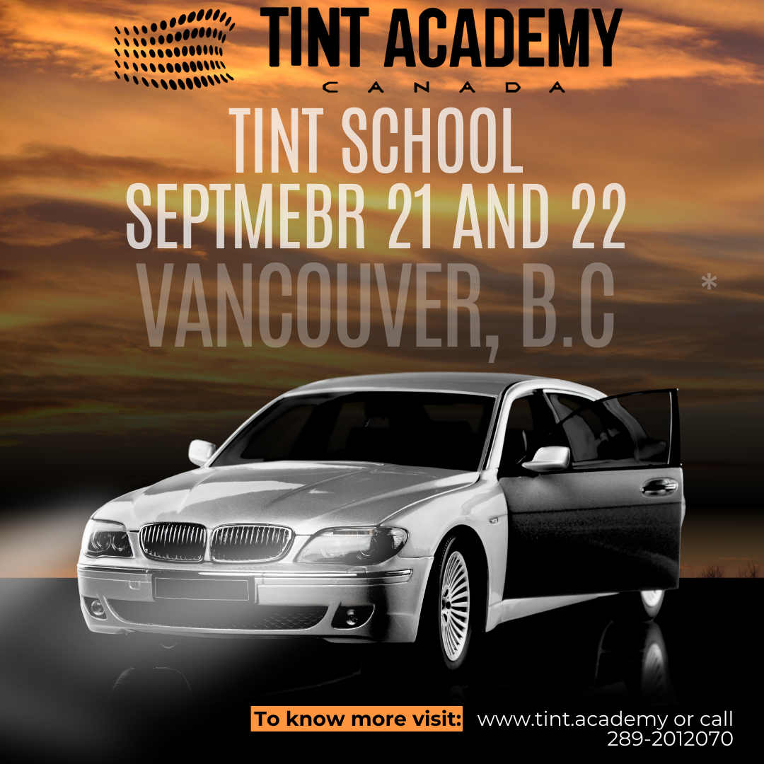 Next Window Tint Course in Vancouver - September 21 and 22 with Tint Academy