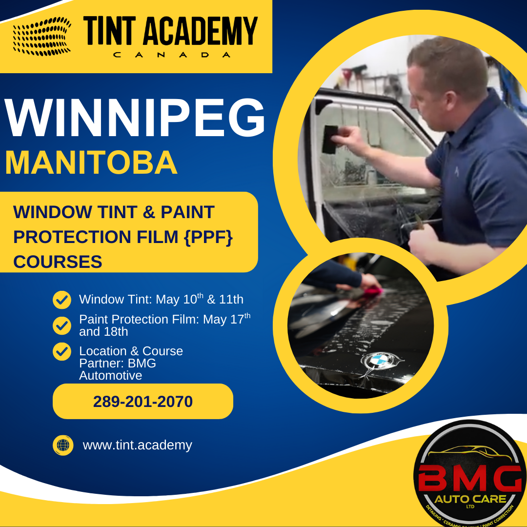 Ppf Course Course Scheduled: Learn Window Tint & PPF in Winnipeg this May – Join
