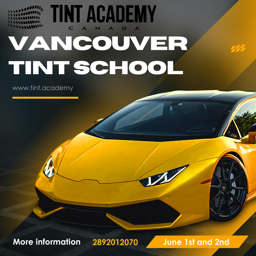 Learn Window Tinting in Vancouver on June 1st and 2nd, 2024
