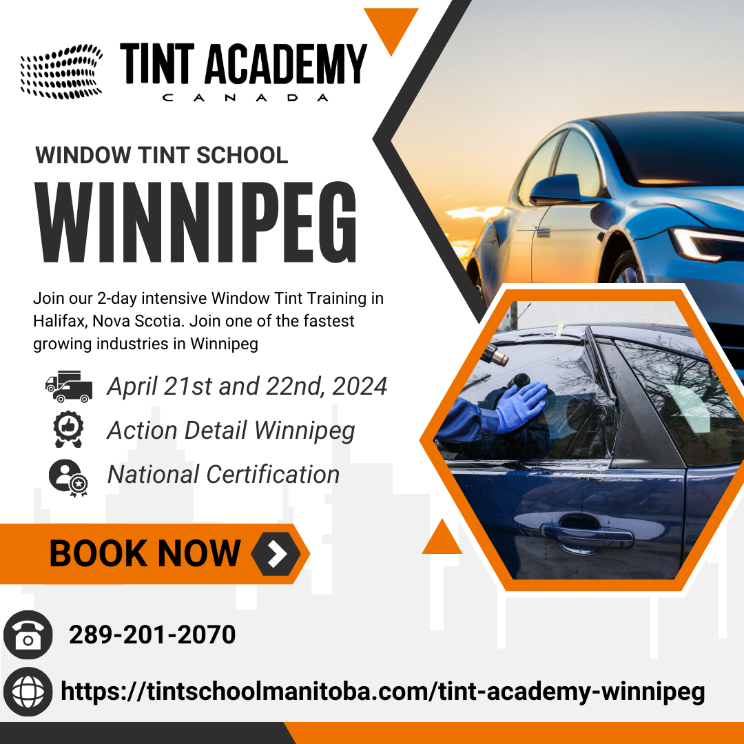 Be Certified in Winnipeg for Window Tinting - April 21st and 22nd, 2024