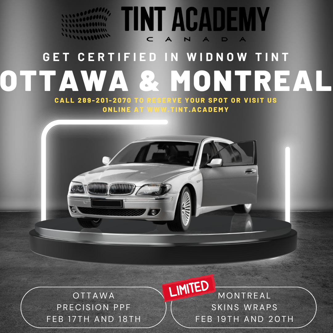 Become Certified in Window Tinting in Montreal or Ottawa - February 2024