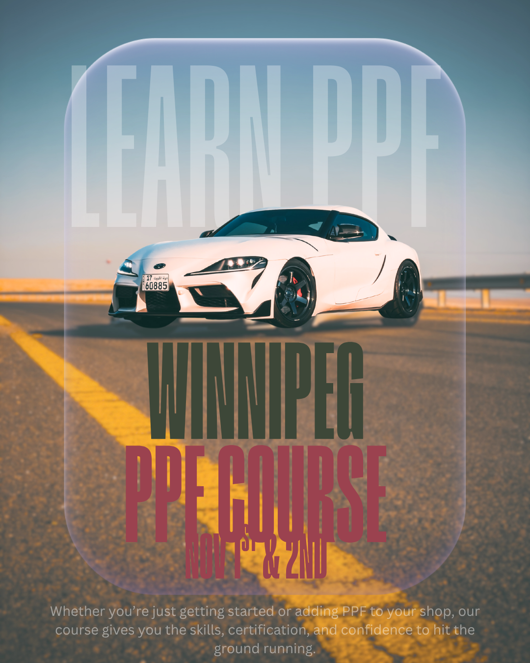 🚀 Winnipeg — It’s Time to Master PPF!