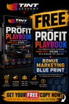 The Profit Playbook by Tint Academy | 10 Steps to Make $10,000 a Month with Window Tinting & PPF + 10-Week Marketing Blueprint (Digital eBook)
