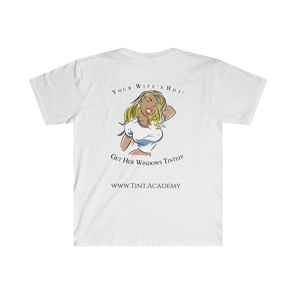Your Wife Is Hot {T-Shirt}